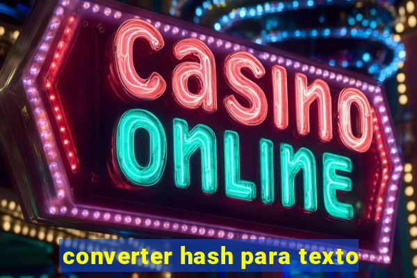 converter hash para texto